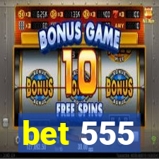 bet 555